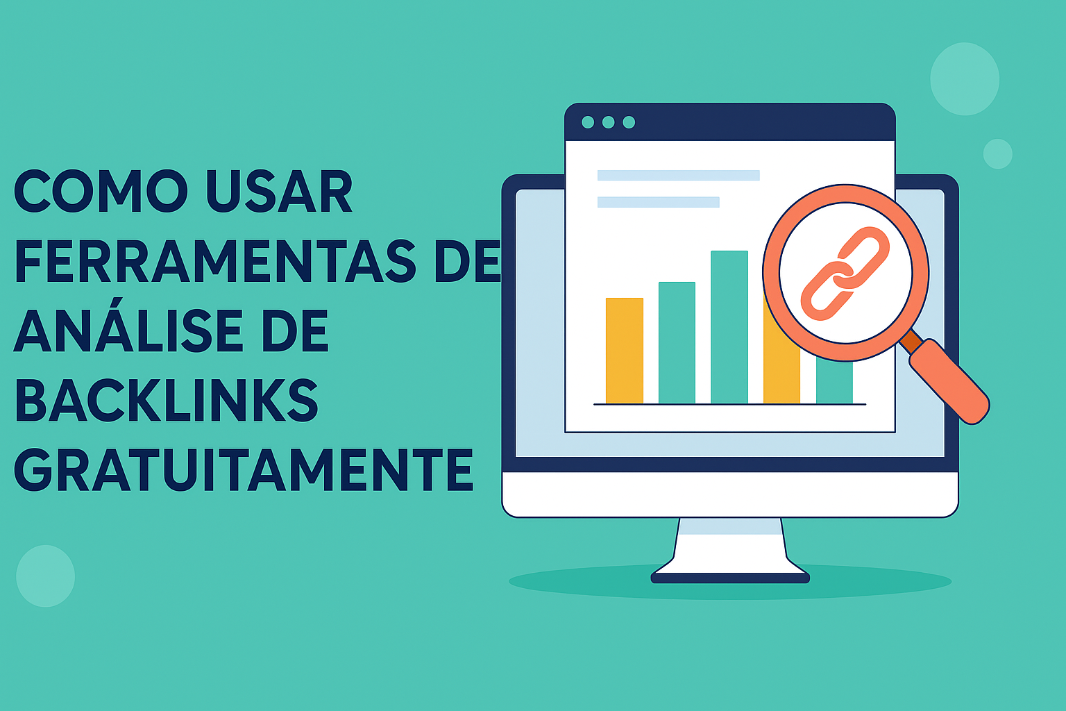 Como Usar Ferramentas de Análise de Backlinks Gratuitamente